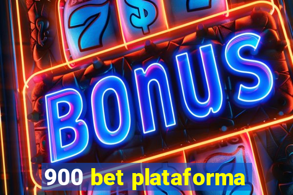 900 bet plataforma